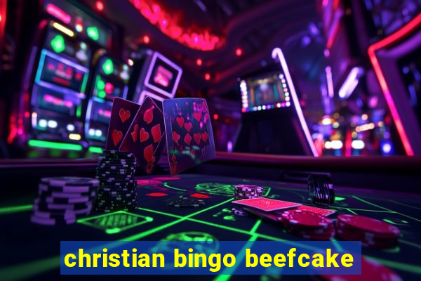 christian bingo beefcake